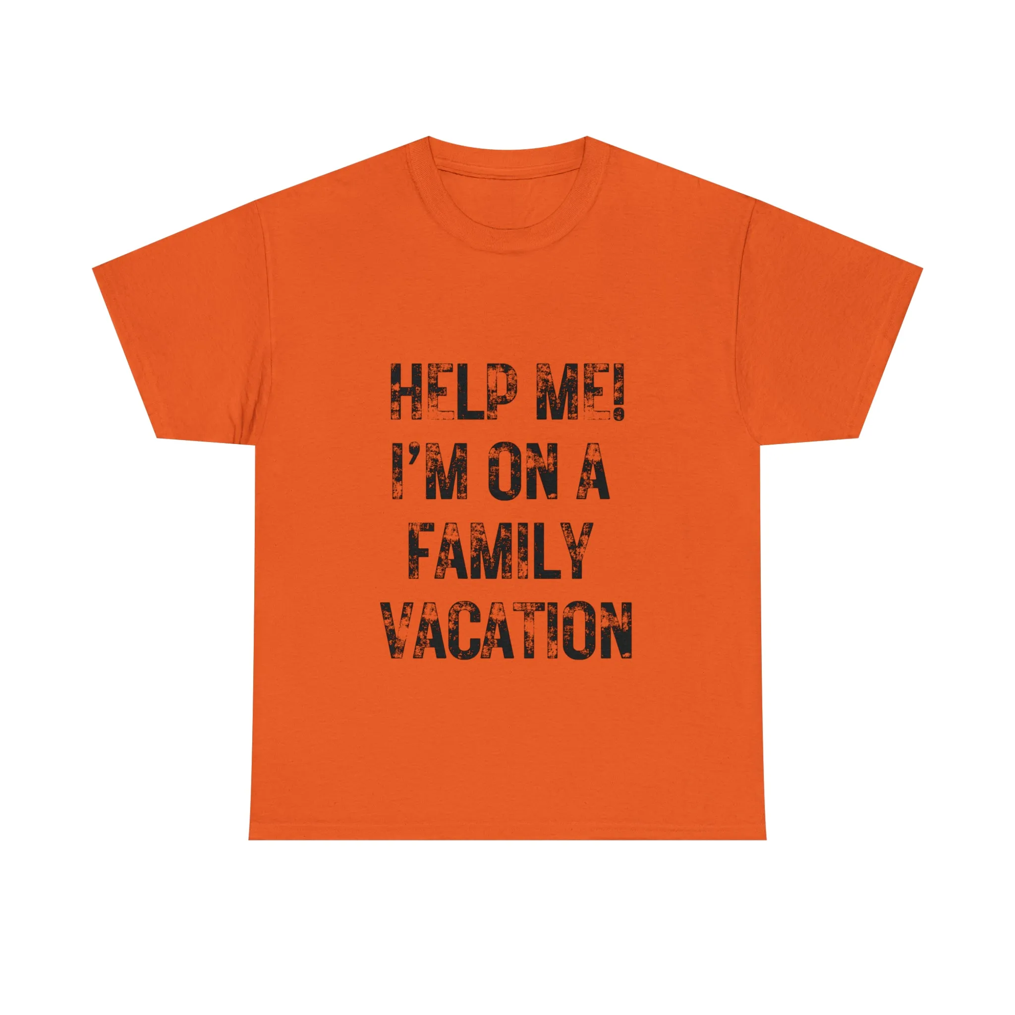 Funny T-Shirt | Help Me I'm On A Family Vacation |